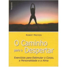 CAMINHO PARA O DESPERTAR, O  - 1