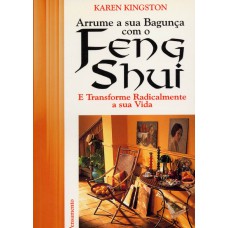 ARRUME SUA BAGUNÇA COM O FENG SHUI