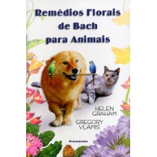 REMÉDIOS FLORAIS DE BACH PARA ANIMAIS