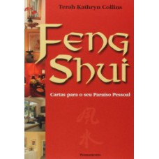 Feng shui: cartas para o seu paraíso pessoal