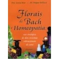 FLORAIS DE BACH E HOMEOPATIA