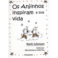 OS ANJINHOS INSPIRAM A SUA VIDA