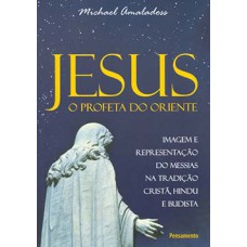 Jesus: o profeta do oriente