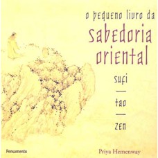 O pequeno livro da sabedoria oriental