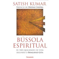 Bússola espiritual: as três qualidades de vida segundo o Bhagavad Gita