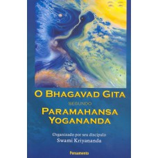 BHAGAVAD GITA SEGUNDO PARAMAHANSA YOGANANDA