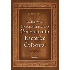 O dicionário enciclopédico do pensamento esotérico ocidental