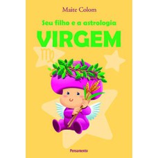 Seu filho e a astrologia: virgem