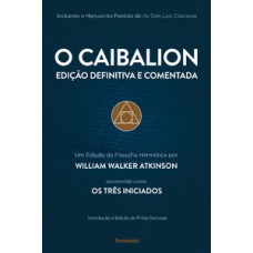 O caibalion: edição definitiva e comentada