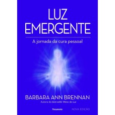 Luz emergente: a jornada da cura pessoal 