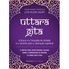 Uttara gita: a busca e a conquista da unidade e o caminho para a libertação espiritual