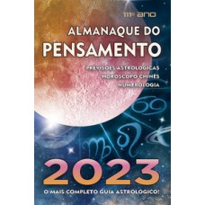 Almanaque do pensamento 2023: o mais completo guia astrológico