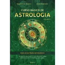 Curso básico de astrologia - vol. 3: análise do mapa astrológico