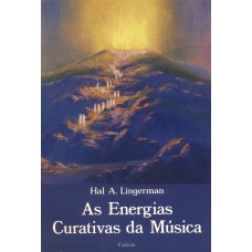 ENERGIAS CURATIVAS DA MÚSICA