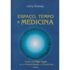 ESPAÇO TEMPO E MEDICINA