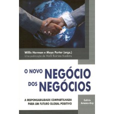 O NOVO NEGÓCIO DOS NEGÓCIOS