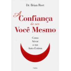 A CONFIANCA DE SER VOCÊ MESMO