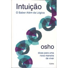 Intuição: o saber além da lógica