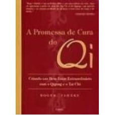 A PROMESSA DE CURA DO QI