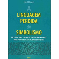 A linguagem perdida do simbolismo