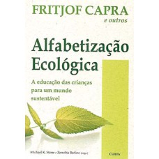 Alfabetização ecológica: a educação das crianças para um mundo sustentável