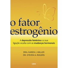 O fator estrogênio: a depressão feminina e a ligação oculta com as mudanças hormonais