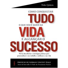 COMO CONQUISTAR TUDO O QUE VOCÊ QUER NA VIDA E ALC