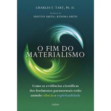 O fim do materialismo: como as evidências científicas dos fenômenos paranormais estão unindo ciência e espiritualidade