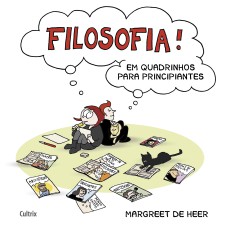 FILOSOFIA EM QUADRINHOS PARA PRINCIPIANTES