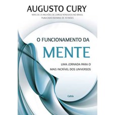 O funcionamento da mente: uma jornada para o mais incrível dos universos