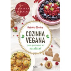 Cozinha vegana para quem quer ser saudável