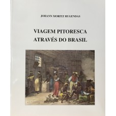 VIAGEM PITORESCA ATRAVÉS DO BRASIL