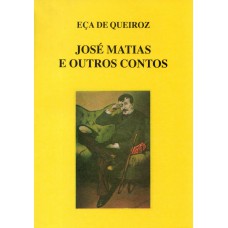 JOSÉ MATIAS E OUTROS CONTOS