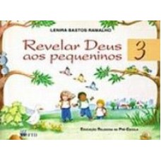 REVELAR DEUS AOS PEQUENINOS - (PRÉ-3)