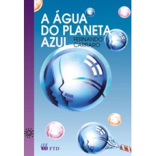 A água do planeta azul