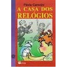 A CASA DOS RELÓGIOS (DOCES DELÍRIOS)