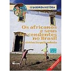 AFRICANOS E SEUS DESCENDENTES NO BRASIL, OS