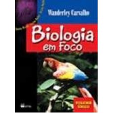 BIOLOGIA EM FOCO - 2º GRAU - VU - NC - (C. PRETA)