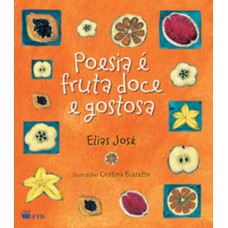 Poesia é fruta doce e gostosa