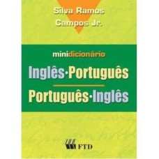 MINIDICIONÁRIO INGLÊS-PORTUGUÊS / PORTUGUÊS-INGLÊS