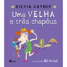 Uma velha e três chapéus