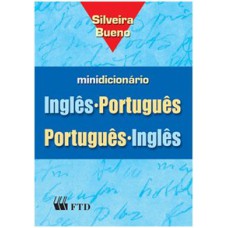 MINIDICIONÁRIO INGLÊS-PORTUGUÊS / PORTUGUÊS-INGLÊS