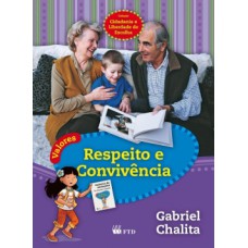 Valores: Respeito e Convivência