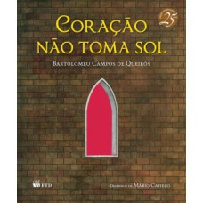 Coração não toma sol