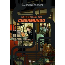 Sequestro no Cibermundo