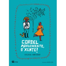 Cordel adolescente, ó xente!