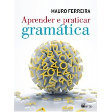 APRENDER E PRATICAR A GRAMÁTICA - VOL. ÚNICO