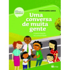 Uma conversa de muita gente - A participação na comunidade: A participação na comunidade