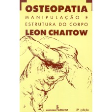 OSTEOPATIA: MANIPULAÇÃO E ESTRUTURA DO CORPO