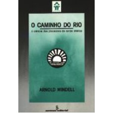 CAMINHO DO RIO, O - A CIÊNCIA DOS PROCESSOS DO CORPO ONÍRICO